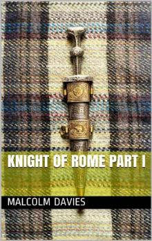 Knight of Rome Part I