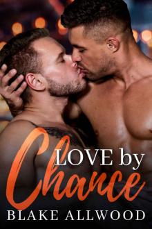 Love By Chance (Chance Series Book 1)