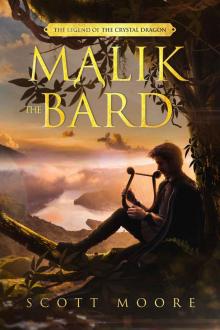 Malik the Bard: Legend of the Crystal Dragon