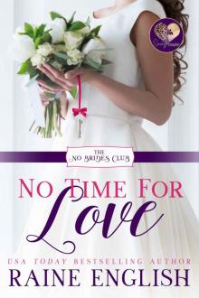 No Time for Love: No Brides Club, Book 1