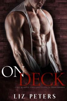 On Deck: A Sexy Neighbor, Single Dad, Friends to Lovers Romance