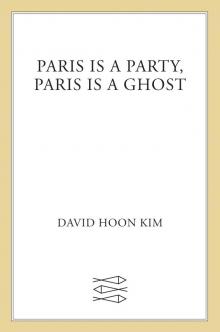 Paris Is a Party, Paris Is a Ghost