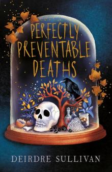 Perfectly Preventable Deaths