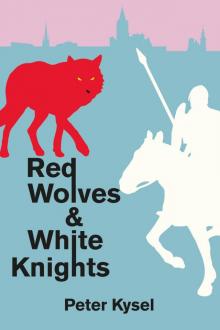 Red Wolves & White Knights