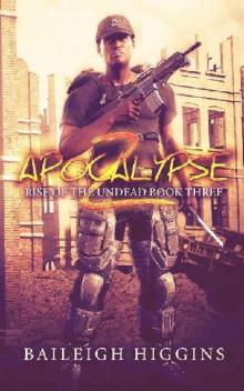 Rise of the Undead (Book 3): Apocalypse Z