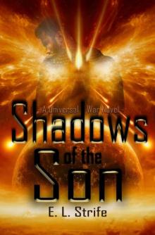 Shadows of the Son