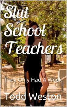 Slut School Teachers- They Only Had a Week