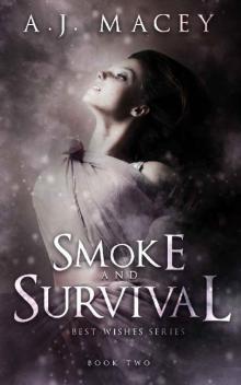 Smoke and Survival (Best Wishes Book 2)