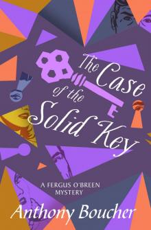 The Case of the Solid Key