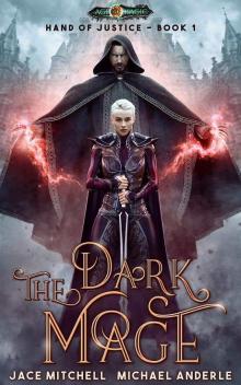 The Dark Mage (Hand Of Justice Book 1)