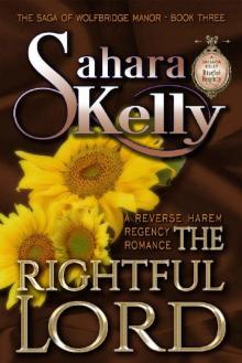 The Rightful Lord (The Saga Of Wolfbridge Manor Book 3)