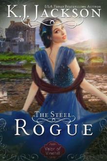 The Steel Rogue: A Valor of Vinehill Novel