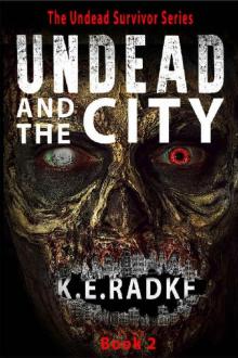 The Undead Survivor Series (Book 2): Undead and the City