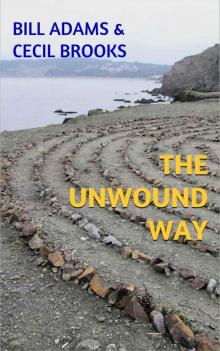 The Unwound Way