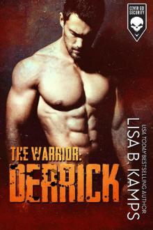 The Warrior: DERRICK (Cover Six Security Book 4)