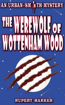 The Werewolf of Wottenham Wood