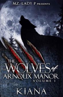 The Wolves of Arnoux Manor- Volume 1