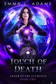 Touch of Death (Order of the Elements Book 2)