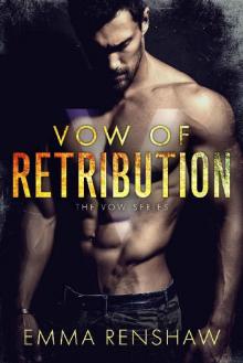 Vow of Retribution (Vow Series Book 1)