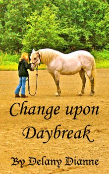 Change Upon Daybreak