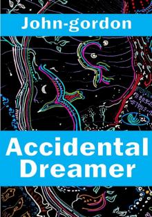 Accidental Dreamer