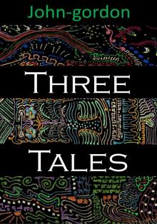 Three Tales