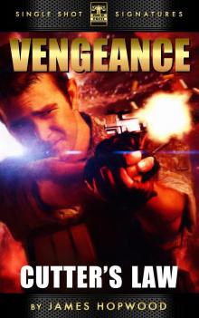 Vengeance, Book 1: Cutter's Law