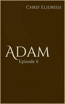 Adam (Episode 6)