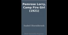 Pemrose Lorry, Camp Fire Girl