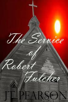 The Service of Robert Fulcher