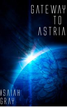 Gateway to Astria - Part 1