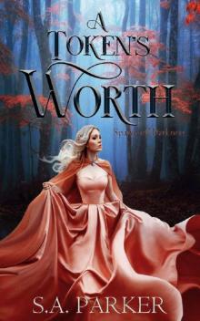 A Token's Worth (Spawn of Darkness Book 1)