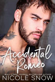 Accidental Romeo: A Marriage Mistake Romance