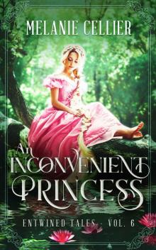 An Inconvenient Princess: A Retelling of Rapunzel