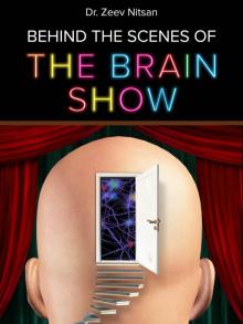 Behind the Scenes of The Brain Show