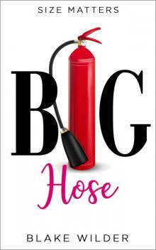 Big Hose (Size Matters #2)