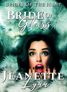 Bride of Glass (Brides of the Hunt Book 2)