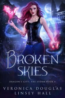 Broken Skies: Dragon’s Gift: The Storm Book 4