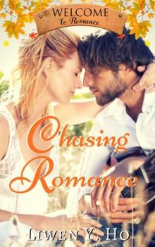 Chasing Romance (Welcome To Romance)