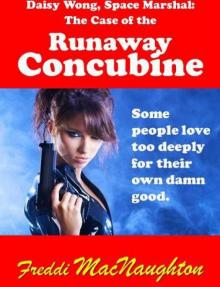 Daisy Wong, Space Marshal: The Case of the Runaway Concubine