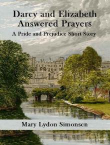 Darcy and Elizabeth- Answered Prayers