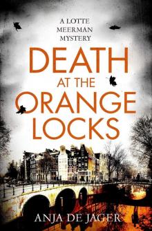 Death at the Orange Locks