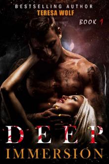 Deep Immersion: A Dark Stalker Romance (Book 1)