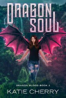 Dragon Soul (Dragon Blood Book 2)