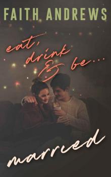 Eat, Drink, and Be Married