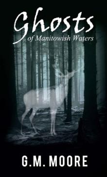 Ghosts of Manitowish Waters