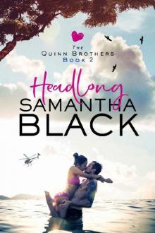 Headlong (Quinn Brothers Book 2)