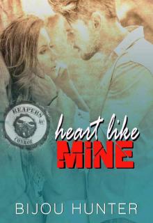 Heart Like Mine (Reapers MC: Conroe Chapter, #3)