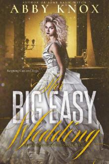 Her Big Easy Wedding The Complete Series