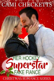 Her Hockey Superstar Fake Fiancé: A Strong Family Romance Companion Novel